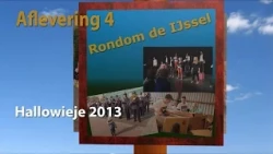 Rondom de IJssel aflevering 4 - Hallowieje 2013
