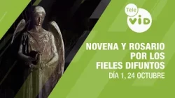 Novena and Holy Rosary for the Faithful Departed Day 1 📿🙏 October 24 | Tele VID