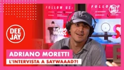 Adriano Moretti on Say Waaad?
