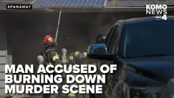 Pierce County man accused of burning down murder scene a day after body found in shed