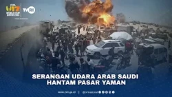 Serangan Udara Arab Saudi Hantam Pasar Yaman