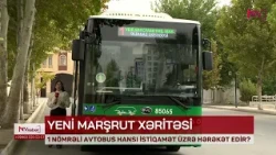 NAXÇIVAN ŞƏHƏRİNDƏ 1 NÖMRƏLİ AVTOBUS HANSI İSTİQAMƏT ÜZRƏ HƏRƏKƏT EDİR?