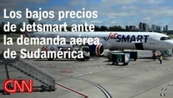 JetSmart and the challenge of bringing the air travel experience to those who only travel by land