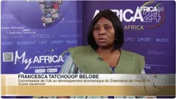 Interview - Francesca Belobe, Commissaire de l'UA au développement du Commerce de l'industrie