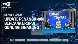 KUPAS TUNTAS [Update on Mount Sinabung Eruption Disaster Response] TVRI North Sumatra