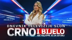Dnevnik Televizije Slon Tuzla - Crno i Bijelo – 11.08.2026.