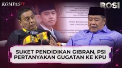 Azam Khan Soroti Suket Pendidikan Wapres Gibran, PSI Pertanyakan Gugatan ke KPU | ROSI