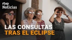 Eclipse total solar | El día de las dudas y las consultas oftalmológicas | RTVE Noticias