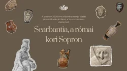Ismerjék meg velünk Scarbantia titkait! A római kori Sopron maradványai között jártunk!