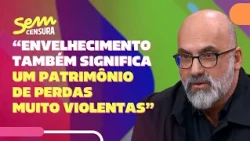 O escritor Valter Hugo Mãe reflete sobre vida e envelhecimento no #SemCensura