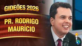 Gideons 2026 | Pastor Rodrigo Maurício