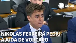 Nikolas Ferreira asked Vorcaro for help with a business deal