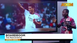 Boardroom: The Madrid Derby - Sports Arena on Adom TV (19-09-26)