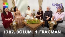 Gelin Evi Episode 1787 Trailer