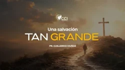 Una salvación tan grande