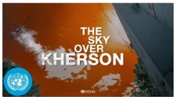 The Sky Over Kherson | United Nations