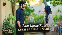 Tumse Baat Karne Ko Kuch Bacha He Nahi..!! | Mere Pass Raho Tum | Express Tv