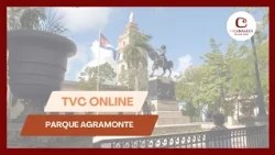 TVC Online from Agramonte Park – The Foundational Heart of Camagüey | World Heritage Site