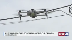 KCFD details drone program used during World Cup