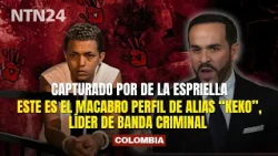 This is the macabre profile of alias “Keko,” a criminal gang leader captured by De la Espriella