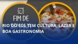Sem planos para o fim de semana? Rio do Sul tem cultura, lazer e boa gastronomia