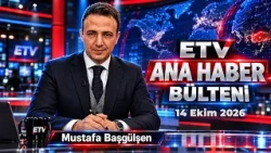 ETV Ana Haber | 14 Ekim 2026
