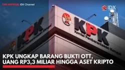 KPK Ungkap Barang Bukti OTT, Uang Rp3,3 Miliar hingga Aset Kripto | IDXC UPDATE