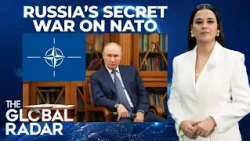 Russia's War Against NATO? Putin's Secret Hybrid Warfare Decoded | Russia-Ukraine War | EU | N18G