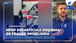 Alerta Total - Public Prosecutor's Office dismantles real estate fraud scheme in Campinas