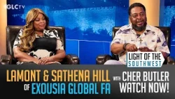 Lamont & Sathena Hill of Exousia Global FA on "Light of the Southwest": Ep-2026-37