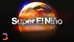 How ‘Super El Niño’ Is Turbocharging Weather Disasters