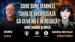 CARE SUNT SEMNELE CARE TE AVERTIZEAZĂ CĂ CEVA NU E ÎN REGULĂ? CORP, ENERGIE ȘI SUFLET – DORU CICA