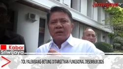 Palembang-Betung Toll Road Targeted to be Functional by December 2026