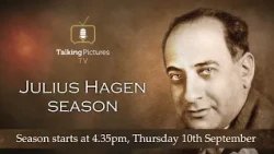 Coming Soon Julius Hagen Season Talking Pictures TV Sky 324 Freeview 82 Virgin 445 Freesat 306