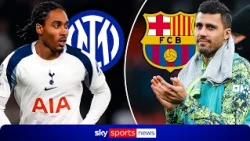 Spurs & Inter are in final negotiations for Djed Spence as Barcelona ready new Rodri offer