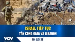 Israel continues attacks on Gaza and Lebanon | VOV