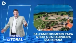 TWO MONTHS UNTIL THE PARANÁ PATRON SAINT FESTIVAL -