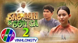 Fairytale World: Sao Mai and Son Ca - Episode 2