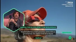 Mario Viciosa advierte sobre el eclipse: "Podemos romper la cámara del móvil" - laSexta Xplica