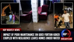 Impact Of Poor Maintenance On Goed Fortuin Koker Coupled With Negligence Leaves Homes Under Water