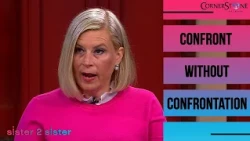 How Do I Handle Conflict When I Hate Confrontation? | Sister 2 Sister