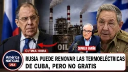 RUSIA PUEDE RENOVAR LAS TERMOELÉCTRICAS DE CUBA, PERO NO GRATIS