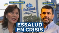 EsSalud Crisis: “Politicians and governments of the day treated EsSalud like a loot”