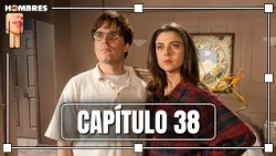 Julián Quintana asks Antonia Miranda to move in together | Episode 38 | Hombres
