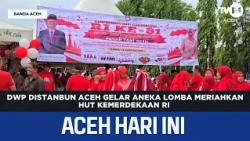DWP Distanbun Aceh Hosts Various Competitions to Celebrate Indonesian Independence Day | Aceh New...