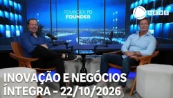Inovação e Negócios - 22/10/2026