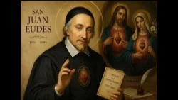 Novena to Saint John Eudes Day 5 | August 15