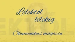 Lélektől lélekig 2026.08.30.