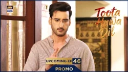 Toota Huwa Dil | PROMO | Upcoming Episode 46 | Agha Ali | ARY Digital Drama