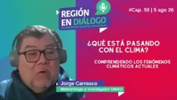 Región en Dialogo - Análisis los fenómenos climáticos